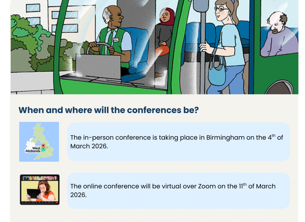 Illustration of a bus driver sitting at the wheel with passengers behind him and a woman boarding the bus. Below, text says: “When and where will the conferences be?” with two boxes. The first box has a map of England highlighting West Midlands and says: “The in-person conference is taking place in Birmingham on the 4th of March 2026.” The second box shows a woman on a Zoom call and says: “The online conference will be virtual over Zoom on the 11th of March 2026.